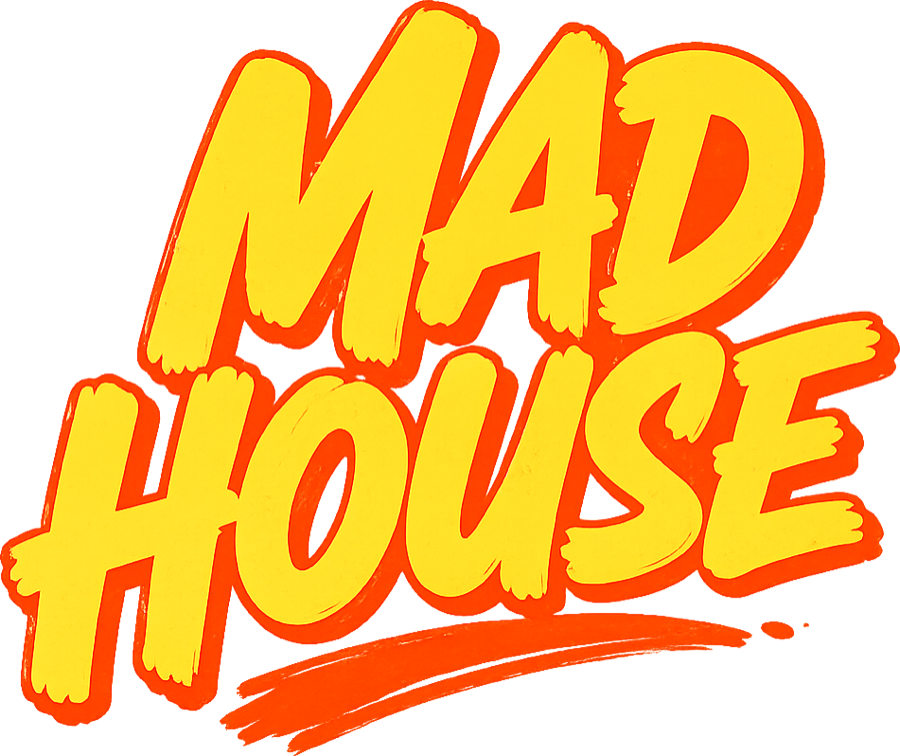 MadHouse